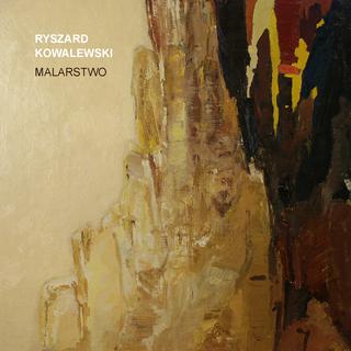 Ryszard Kowalewski. Malarstwo