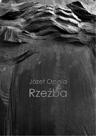 RZEŹBA JÓZEFA OPALI