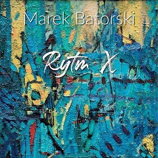 RYTM X. MAREK BATORSKI 